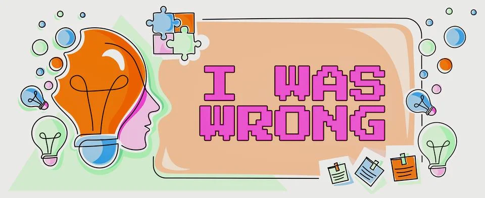 Text caption presenting I Was Wrong. Concept meaning Acceptance of a mistake Stock Illustration