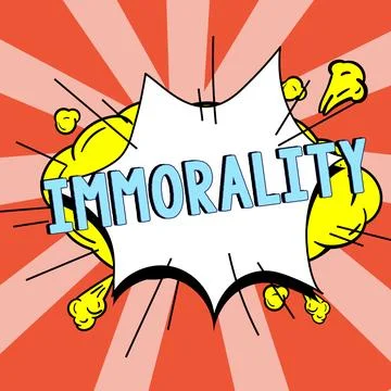Text caption presenting Immorality. Business concept the state or quality of Stock Illustration