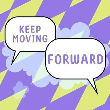 Text caption presenting Keep Moving Forward. Word for invitation anyone not Stock Illustration