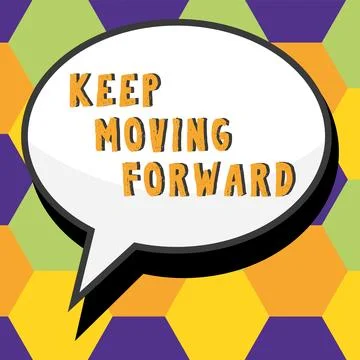 Text caption presenting Keep Moving Forward. Word Written on invitation anyone Stock Illustration