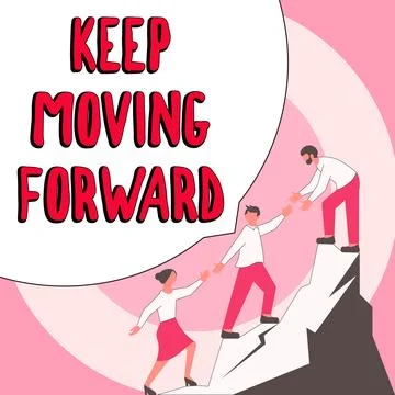 Text caption presenting Keep Moving Forward. Business concept invitation anyone Stock Illustration