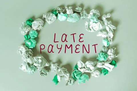 Text caption presenting Late Payment. Business showcase payment made to the Stock Photos