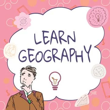 Text caption presenting Learn Geography. Conceptual photo study of physical Stock Illustration