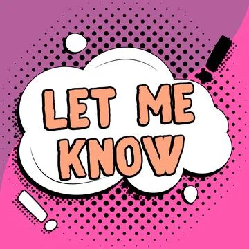 Text caption presenting Let Me Know. Concept meaning Inform about a situation Stock Illustration