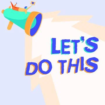Text caption presenting Let S Do This. Internet Concept the act to agree on Stock Illustration