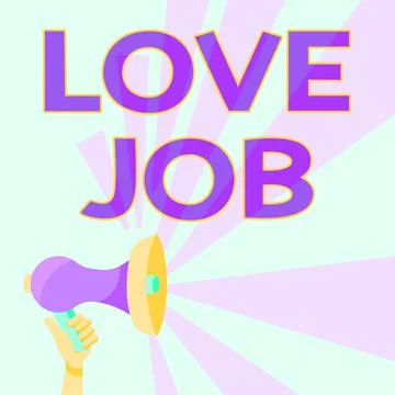 Text caption presenting Love Job. Conceptual photo designed to help locate a Stock Illustration