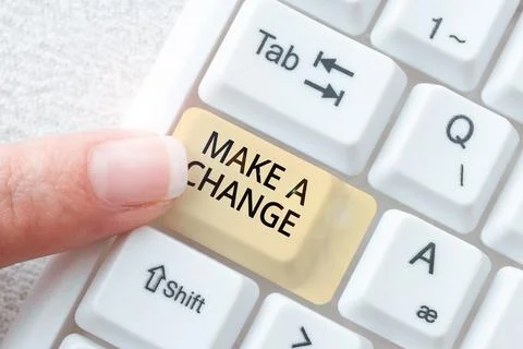 Text caption presenting Make A Change. Conceptual photo Try new thing Evolve Stock Photos