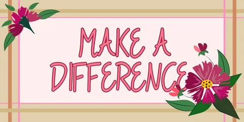 Text caption presenting Make A DifferenceMark an effect on a person or situation Stock Illustration