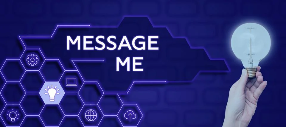 Text caption presenting Message Me. Internet Concept To ask someone to send you Stock Photos