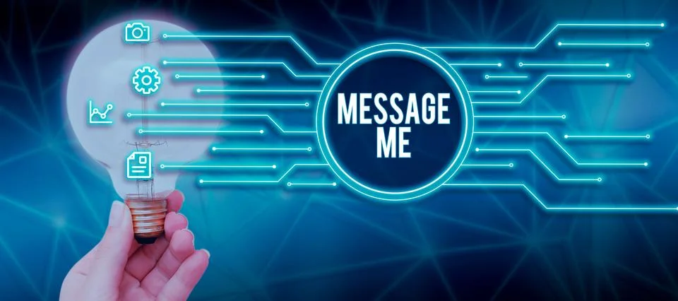 Text caption presenting Message Me. Business approach To ask someone to send you Stock Photos