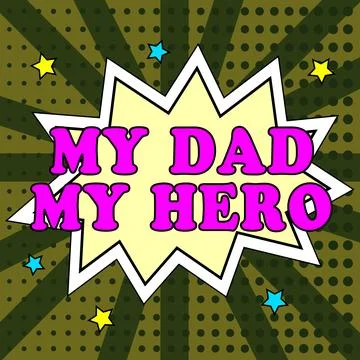 Text caption presenting My Dad My Hero. Word for Admiration for your father love Stock Illustration