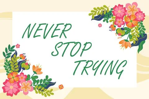 Text caption presenting Never Stop TryingDo not give up Continue to Try Again Stock Illustration