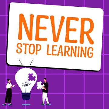 Text caption presenting Never Stop Learning. Business concept Continue to 스톡 일러스트