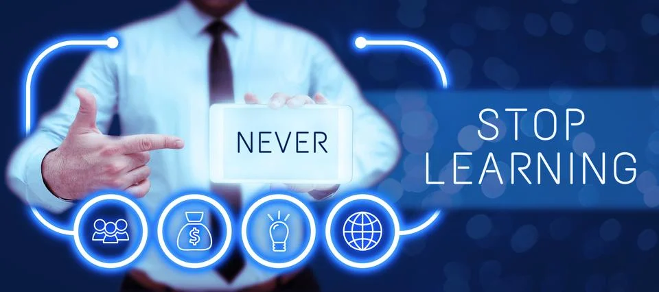 Text caption presenting Never Stop Learning. Word for Continue to Improve and Stock Photos