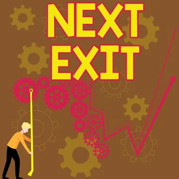 Text caption presenting Next Exit. Business showcase the following way out or Stock Illustration