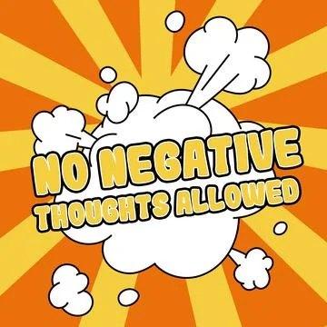Text caption presenting No Negative Thoughts Allowed. Business showcase Always Stock Illustration