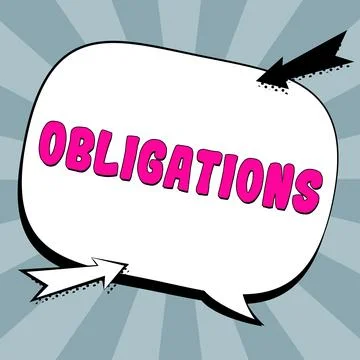 Text caption presenting Obligations. Conceptual photo Condition of being morally Illustrazione stock