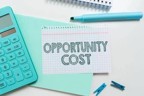 Text caption presenting Opportunity Cost. Business concept jobs handled or Photos