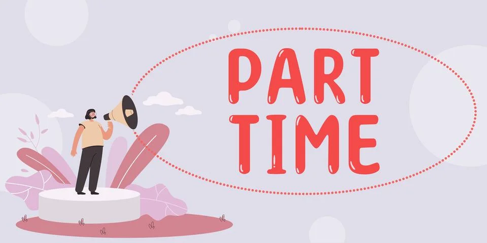 Text caption presenting Part Time. Conceptual photo A work or job that is not Stock Illustration