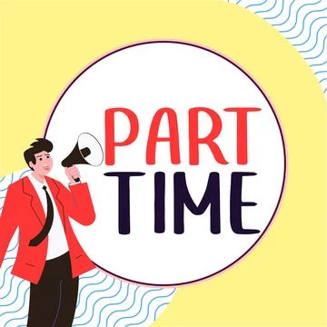 Text caption presenting Part Time. Word for A work or job that is not permanent Stock Illustration