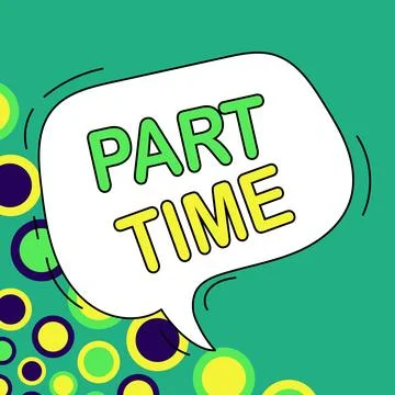 Text caption presenting Part Time. Business concept A work or job that is not Stock Illustration