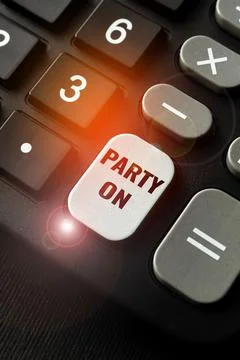 Text caption presenting Party On. Internet Concept Keep or continue having a Stock Photos