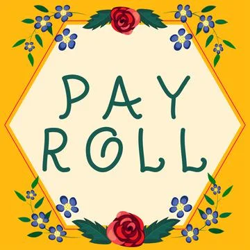Text caption presenting Pay Roll. Concept meaning Amount of wages and salarie Stock Illustration