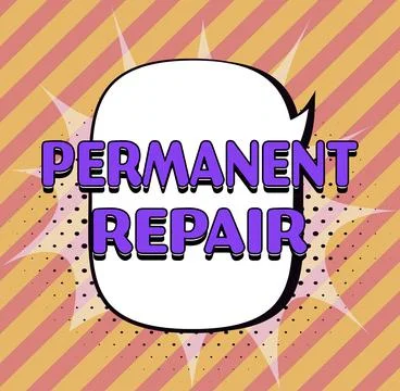 Text caption presenting Permanent Repair. Conceptual photo individual who is Stock Illustration