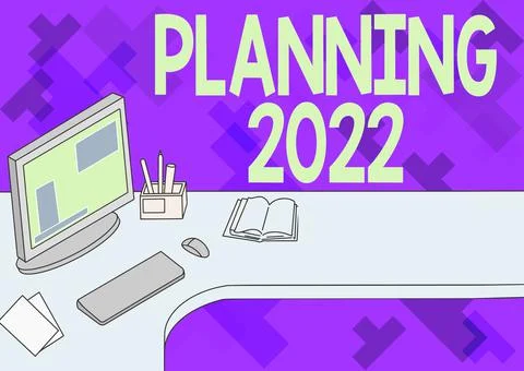 Text caption presenting Planning 2022. Conceptual photo process of making plans Illustrazione stock