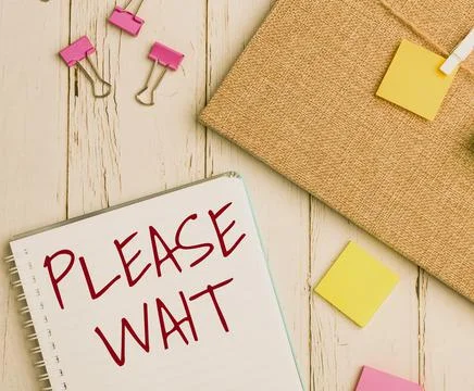 Text caption presenting Please Wait. Business idea to pause any implemented Stock Photos