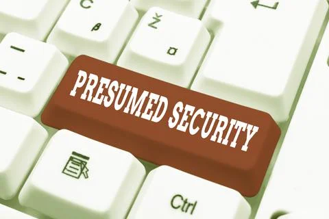 Text caption presenting Presumed Security. Concept meaning system safe from 库存照片
