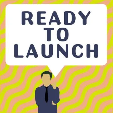 Text caption presenting Ready To Launch. Concept meaning an event to celebrate Stock Illustration