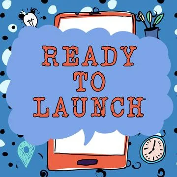 Text caption presenting Ready To Launch. Word for an event to celebrate or Stock Illustration