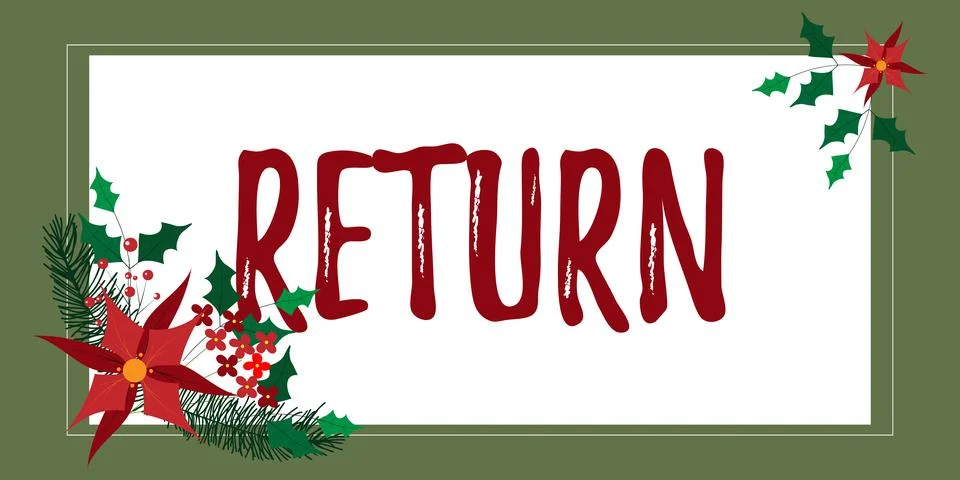 Text caption presenting Return. Conceptual photo the act of coming or going back Stock Illustration