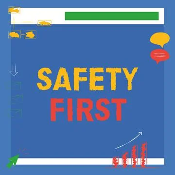 Text caption presenting Safety First. Concept meaning best avoid any unnecessary Stock Illustration