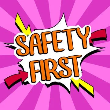 Text caption presenting Safety First. Business concept Avoid any unnecessary Stock Illustration