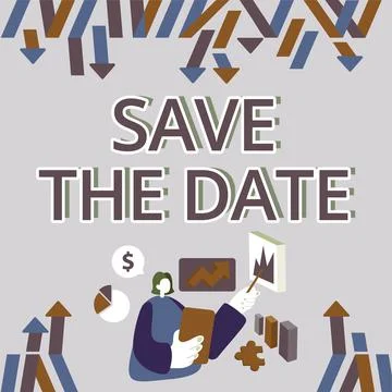 Text caption presenting Save The Date. Conceptual photo Systematized events Illustrazione stock