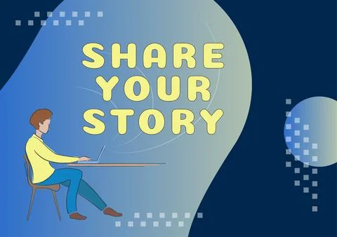 Text caption presenting Share Your Story. Concept meaning Experience Stock Illustration