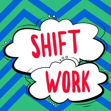 Text caption presenting Shift Work. Business overview work comprising periods in Stock Illustration