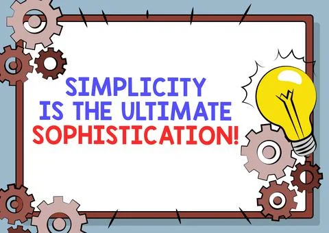 Text caption presenting Simplicity Is The Ultimate Sophistication. Business Stock Illustration