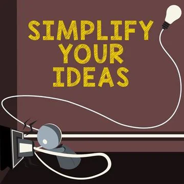 Text caption presenting Simplify Your Ideas. Internet Concept make simple or Stock Illustration