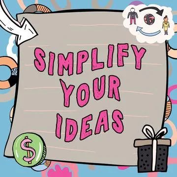 Text caption presenting Simplify Your Ideas. Concept meaning make simple or Stock Illustration