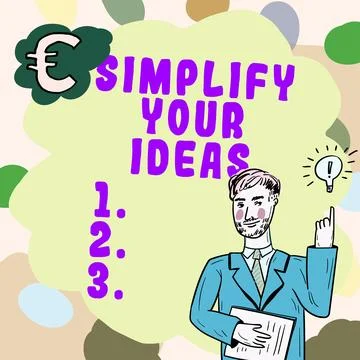 Text caption presenting Simplify Your Ideas. Conceptual photo make simple or Stock Illustration