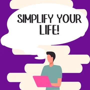 Text caption presenting Simplify Your Life. Concept meaning focused on important Stock Illustration