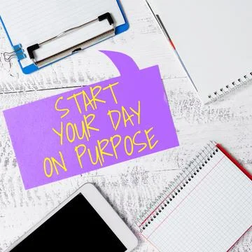 Text caption presenting Start Your Day On Purpose. Business showcase Have clean Foto stock