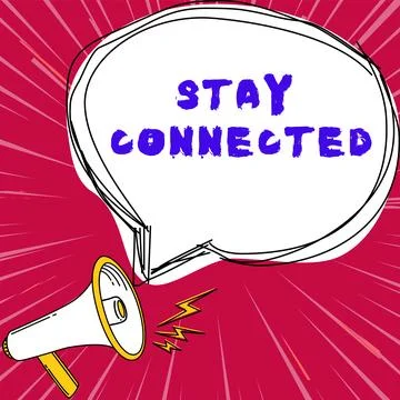 Text caption presenting Stay Connected. Concept meaning To keep communicating on Stock Illustration