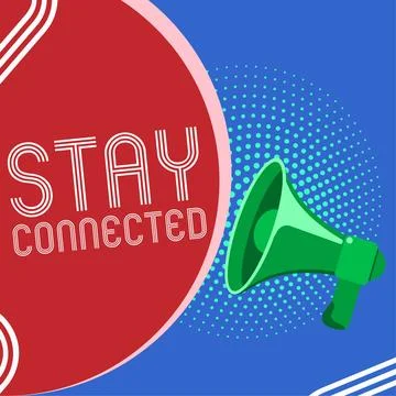 Text caption presenting Stay Connected. Word for To keep communicating on each Stock Illustration