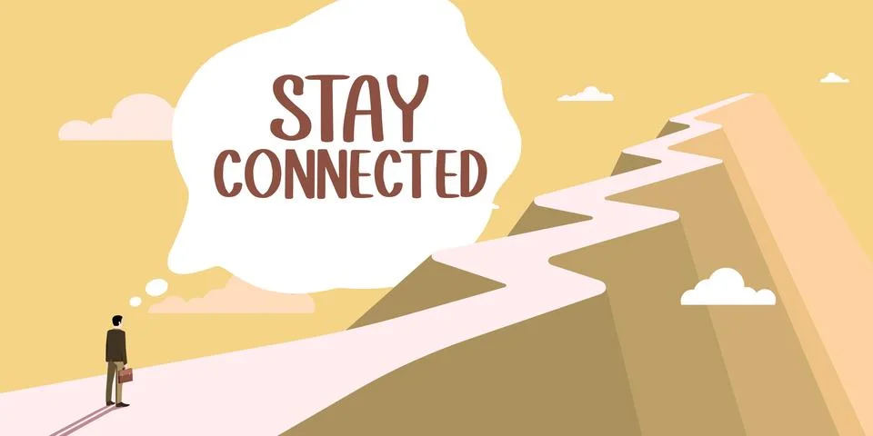 Text caption presenting Stay Connected. Conceptual photo To keep communicating Stock Illustration