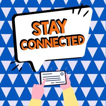Text caption presenting Stay Connected. Business idea To keep communicating on Stock Illustration