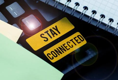 Text caption presenting Stay Connected. Internet Concept To keep communicating Foto stock